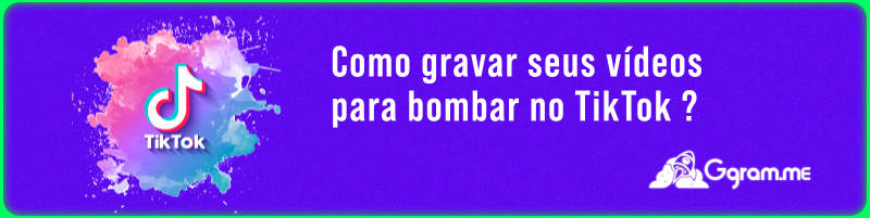 Como gravar Tik Tok: conheça nosso passo a passo