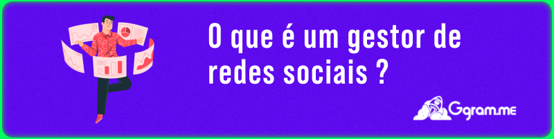 Gestor de redes sociais: saiba a função e competências desse profissional